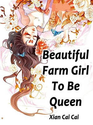 cover image of Beautiful Farm Girl to Be Queen